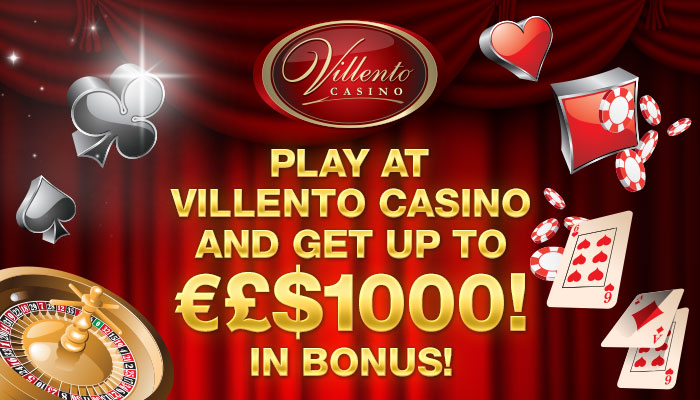 Play at Villento Casino and get €£$1000